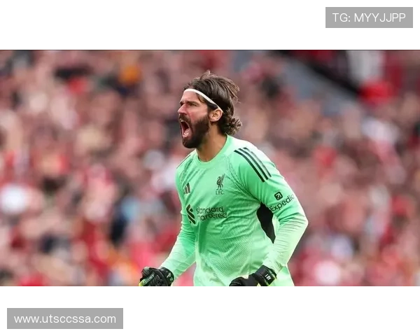 奥布拉克与阿利松的技术与表现深度对比，门将竞争态势分析