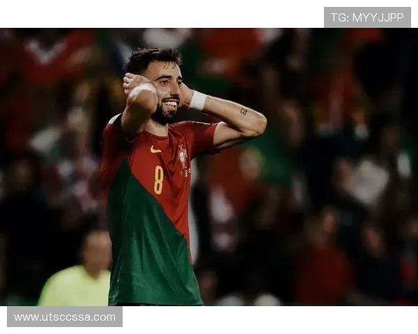 B费在葡萄牙国家队的核心地位分析